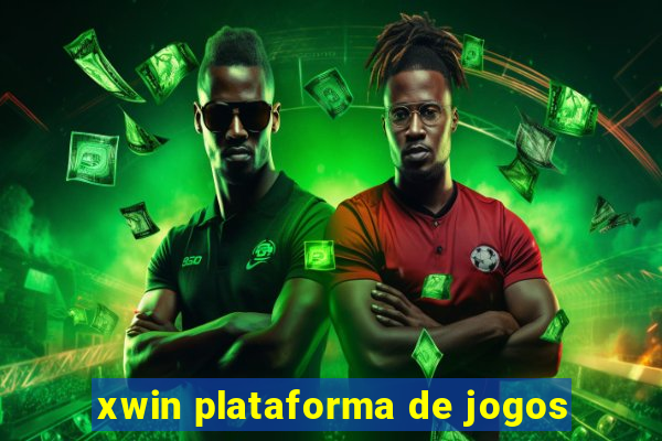 xwin plataforma de jogos